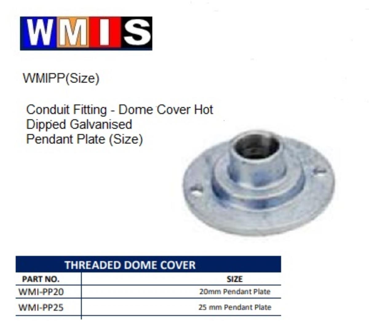 DOME COVER GALVANIZED STEEL 20MM